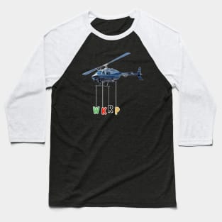 WKRP Turkey Drop by Helicopter Baseball T-Shirt